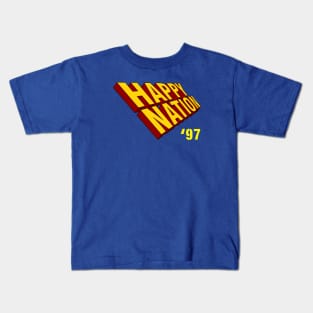 HAPPY NATION 97 Kids T-Shirt